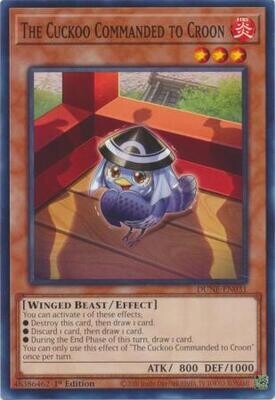 The Cuckoo Commanded to Croon - DUNE-EN031 - Common 1st Edition
Duelist Nexus 1st Edition Singles (Espanol)