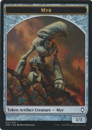 Myr Token 012
Commander Anthology Volume II Singles