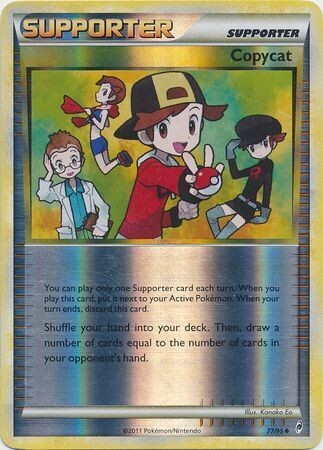 Copycat - 77/95 - Uncommon Reverse Holo
Call of Legends Reverse Holo Singles