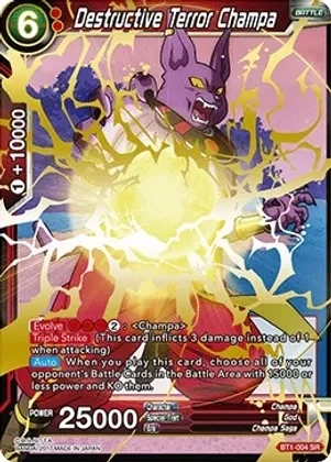 Destructive Terror Champa - Galactic Battle (DBS-B01)
Galactic Battle Foil