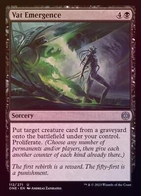 Vat Emergence 112/271 - Foil
Phyrexia All Will Be One Foil Singles