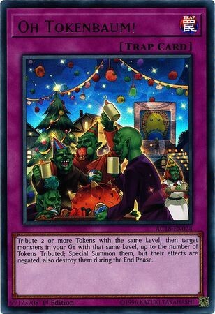 Oh Tokenbaum! - AC18-EN024 - Ultra Rare 1st Edition
Advent Calendar 2018 Singles