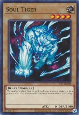 Soul Tiger - IOC-EN003 - Common Unlimited (25th Reprint)
Invasion of Chaos 25th Anniversary Singles