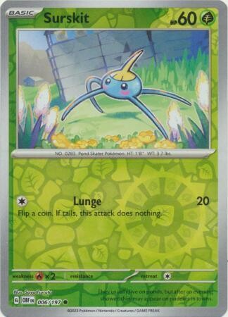 MY01 Surskit - 006/197 - Common Reverse Holo
Obsidian Flames Reverse Holo Singles
