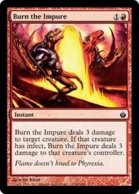 Burn the Impure
Mirrodin Besieged Singles   (Español)