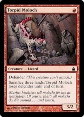 Torpid Moloch
Ravnica Singles