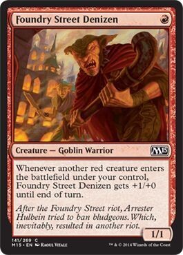 Foundry Street Denizen 141/269
Magic 2015 (M15) Singles