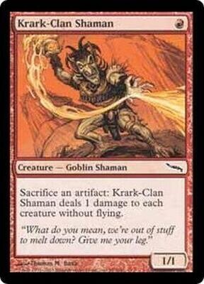 Krark-Clan Shaman
Mirrodin Singles  (Español)