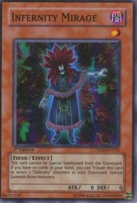 Infernity Mirage - TSHD-EN012 - Super Rare 1st Edition
The Shining Darkness [TSHD] 1st Edition Singles