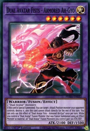 SH Dual Avatar Fists - Armored Ah-Gyo - PHRA-EN032 - Super Rare 1st Edition
Phantom Rage 1st Edition Singles [PHRA]