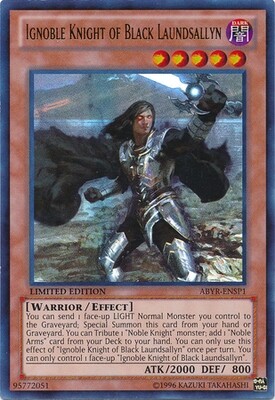 Ignoble Knight of Black Laundsallyn - ABYR-EN000 - Super Rare Unlimited Abyss Rising Unlimited Singles