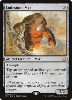 Lodestone Myr - Modern Masters 2015 (MM2)
Modern Masters 2015
