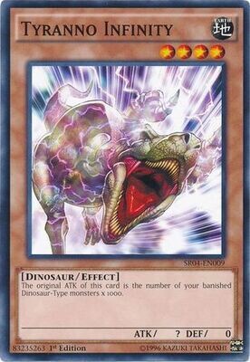 Tyranno Infinity - SR04-EN009 - Common 1st Edition Structure Deck: Dinosmasher&#39;s Fury 1st Edition Singles