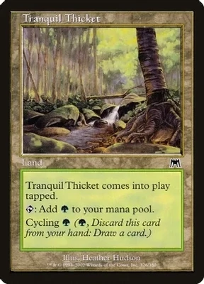 Tranquil Thicket - Onslaught (ONS)
Onslaught