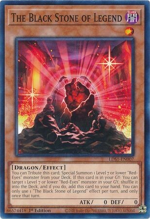 The Black Stone of Legend - LDS1-EN007 - Common 1st Edition
Legendary Duelists: Season 1 [LDS1] 1st Edition Singles