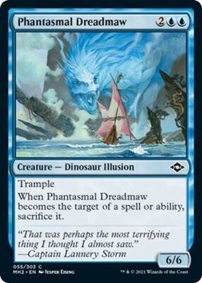 Phantasmal Dreadmaw 055/303
Modern Horizons 2 Singles