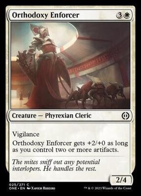Orthodoxy Enforcer 025/271 Phyrexia All Will Be One Singles