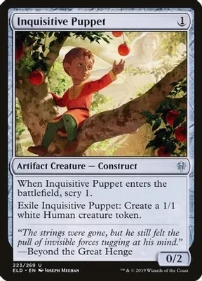 Inquisitive Puppet - Throne of Eldraine (ELD)
Throne of Eldraine