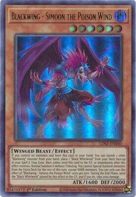 Blackwing - Simoon the Poison Wind - LDS2-EN040 - Ultra Rare 1st Edition
Legendary Duelists: Season 2 [LDS2] 1st Edition Singles