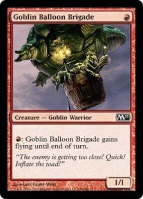 Goblin Balloon Brigade
Magic 2011 (M11) Singles (Español)