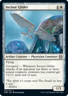 Incisor Glider - Phyrexia: All Will Be One (ONE)
Phyrexia: All Will Be One Foil