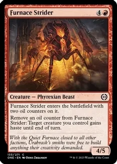 Furnace Strider - Phyrexia: All Will Be One (ONE)
Phyrexia: All Will Be One Foil