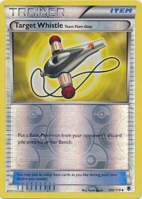 Target Whistle - 106/119 - Uncommon Reverse Holo
XY: Phantom Forces Reverse Holo Singles