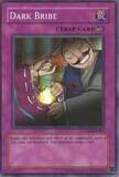 Dark Bribe - GX04-EN002 - Super Rare
Yu-Gi-Oh! Promo Cards