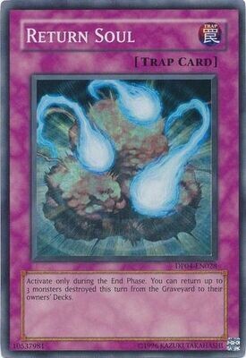 Return Soul - DP04-EN028 - Super Rare Unlimited Duelist Pack: Zane Truesdale [DP04] Unlimited Singles
