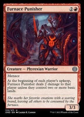 Furnace Punisher 132/271
Phyrexia All Will Be One Singles (Español)