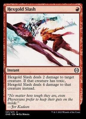 Hexgold Slash 137/271 - Phyrexia All Will Be One Singles (Español)