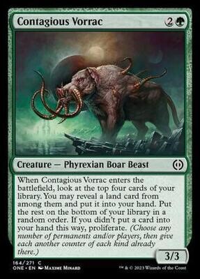 Contagious Vorrac 164/271
Phyrexia All Will Be One Singles