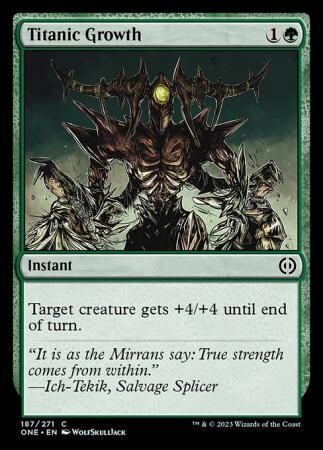 Titanic Growth 187/271
Phyrexia All Will Be One Singles(Español)