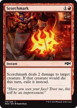 Scorchmark 113/259
Ravnica Allegiance Singles