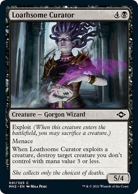 Loathsome Curator 091/303
Modern Horizons 2 Singles Foil