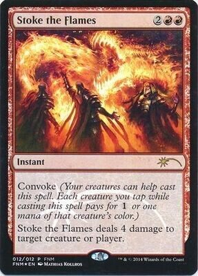 Stoke the Flames 012/012 - FNM Foil Promo
Magic: The Gathering Promo Cards Español