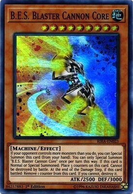 B.E.S. Blaster Cannon Core - RIRA-EN023 - Super Rare 1st Edition
Rising Rampage [RIRA] 1st Edition Singles