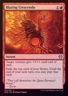 Blazing Crescendo 123/271 - Foil
Phyrexia All Will Be One Foil Singles