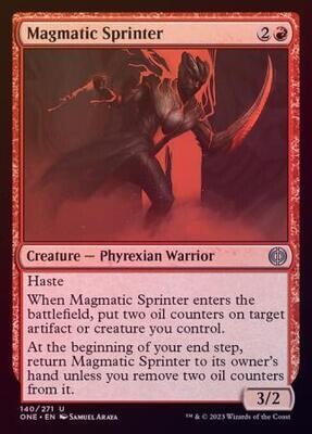 Magmatic Sprinter 140/271 - Foil
Phyrexia All Will Be One Foil Singles