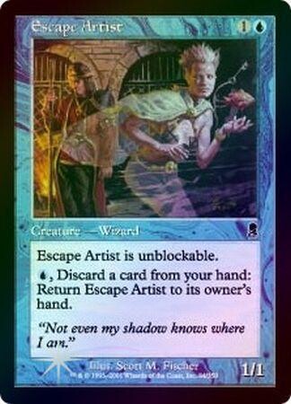 Escape Artist - Foil
Odyssey Foil Singles