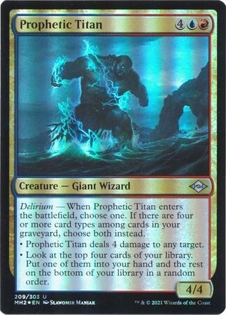 Prophetic Titan 209/303 - Foil
Modern Horizons 2 Foil Singles