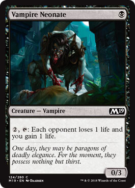 Vampire Neonate 124/280
Magic 2019 (M19) Singles (Español)