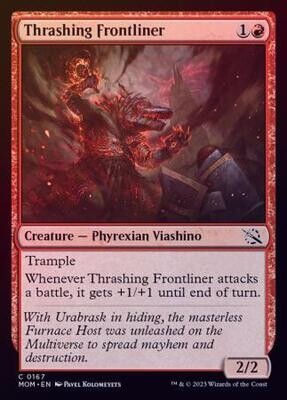 Thrashing Frontliner 0167 - Foil
March of the Machine Foil Singles