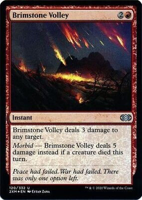 Brimstone Volley 120/332 - Foil
Double Masters Foil Singles