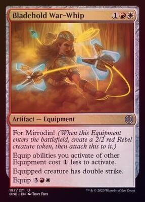 Bladehold War-Whip 197/271 - Foil Phyrexia All Will Be One Foil Singles