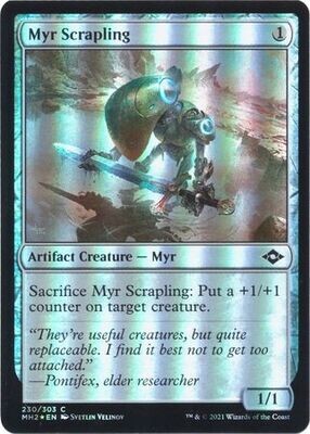 Myr Scrapling 230/303 - Foil
Modern Horizons 2 Foil Singles
