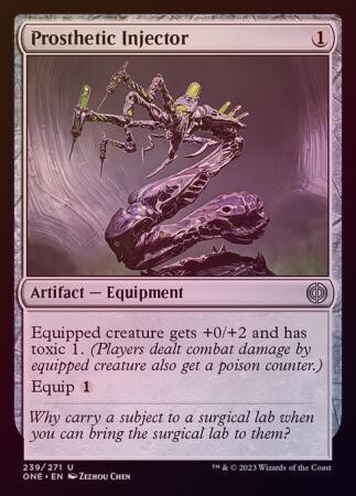 Prosthetic Injector 239/271 - Foil
Phyrexia All Will Be One Foil Singles