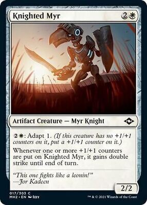 Knighted Myr 017/303
Modern Horizons 2 Singles