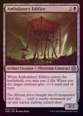Ambulatory Edifice 079/271 - Foil
Phyrexia All Will Be One Foil Singles