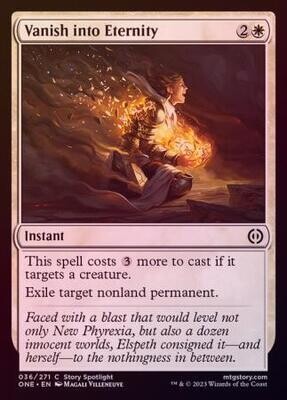 Vanish into Eternity 036/271 - Foil
Phyrexia All Will Be One Foil Singles
